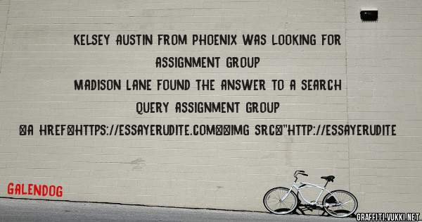 Kelsey Austin from Phoenix was looking for assignment group 
 
Madison Lane found the answer to a search query assignment group 
 
 
<a href=https://essayerudite.com><img src=''http://essayerudite
