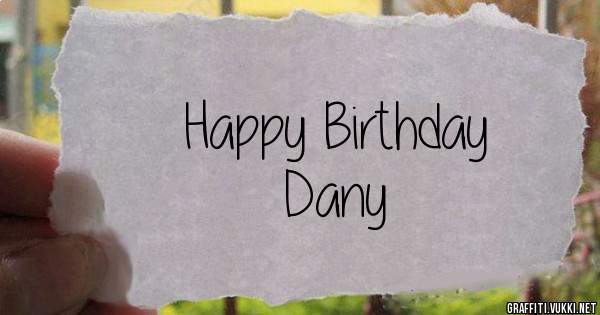 Happy Birthday 
Dany