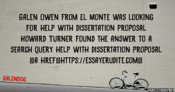 Galen Owen from El Monte was looking for help with dissertation proposal 
 
Howard Turner found the answer to a search query help with dissertation proposal 
 
 
<a href=https://essayerudite.com>