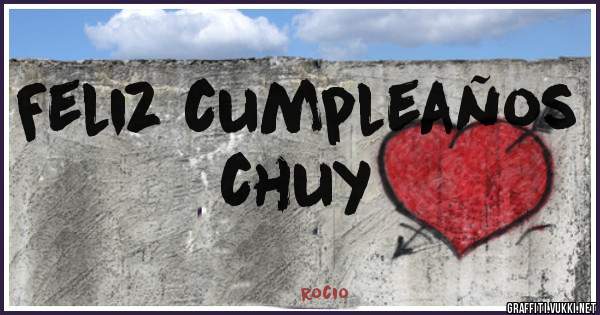 Feliz cumpleaños chuy 