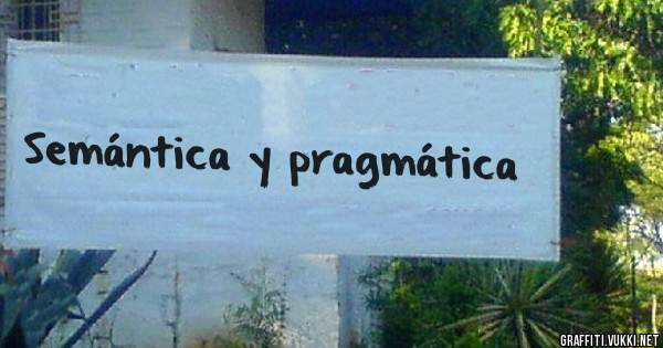Semántica y pragmática 