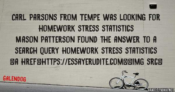 Carl Parsons from Tempe was looking for homework stress statistics 
 
Mason Patterson found the answer to a search query homework stress statistics 
 
 
<a href=https://essayerudite.com><img src=