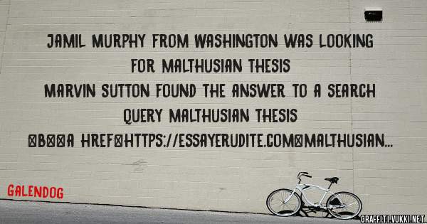 Jamil Murphy from Washington was looking for malthusian thesis 
 
Marvin Sutton found the answer to a search query malthusian thesis 
 
 
 
 
<b><a href=https://essayerudite.com>malthusian thes