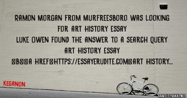 Ramon Morgan from Murfreesboro was looking for art history essay 
 
Luke Owen found the answer to a search query art history essay 
 
 
 
 
<b><a href=https://essayerudite.com>art history essay