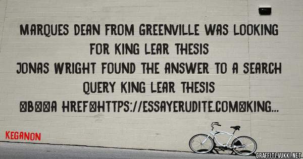 Marques Dean from Greenville was looking for king lear thesis 
 
Jonas Wright found the answer to a search query king lear thesis 
 
 
 
 
<b><a href=https://essayerudite.com>king lear thesis</
