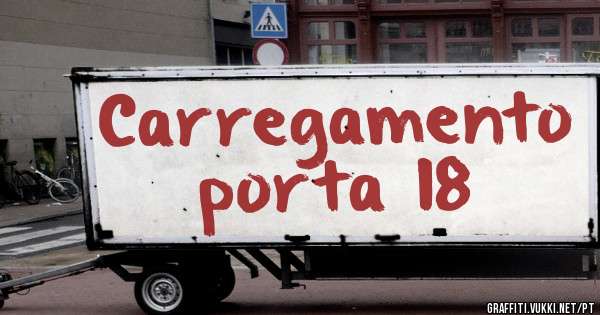 Carregamento porta 18 