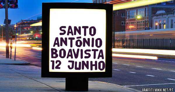 Santo António
BOAVISTA
12 junho
