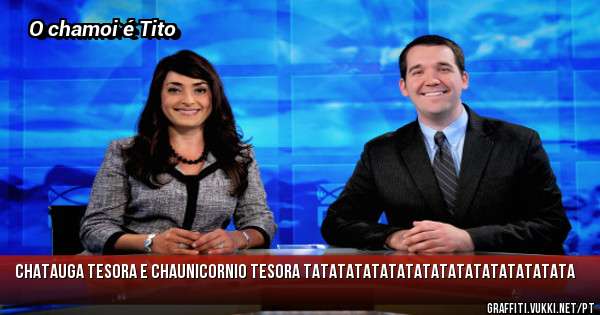 Chatauga tesora e chaunicornio tesora tatatatatatatatatatatatatatatata