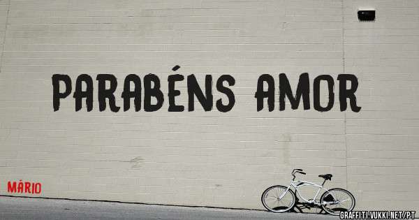 Parabéns amor