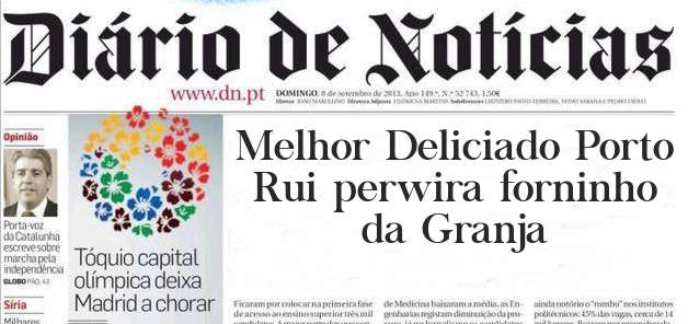 Melhor Deliciado Porto 
Rui perwira forninho da Granja
