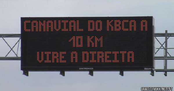 Canavial do Kbca a 10 km
Vire a Direita