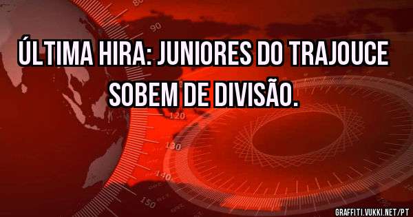 Última hira: Juniores do Trajouce sobem de divisão.