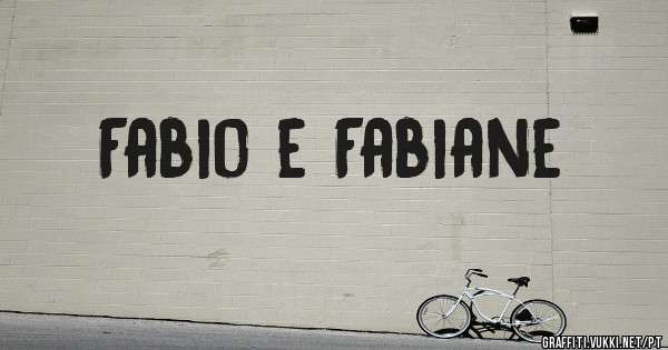 Fabio e Fabiane