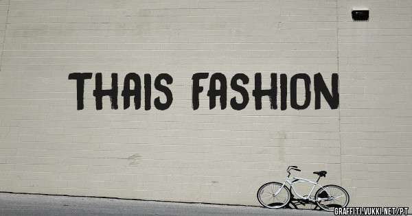 Thais Fashion