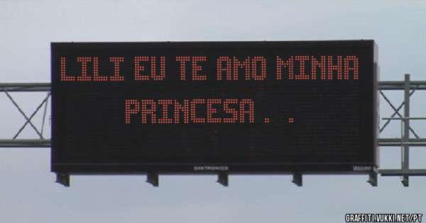 Lili Eu Te Amo minha Princesa ._.