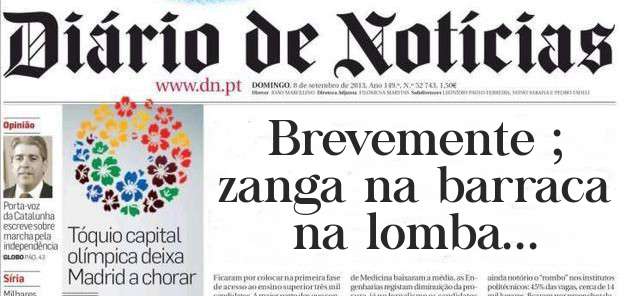 Brevemente ; 
zanga na barraca na lomba...