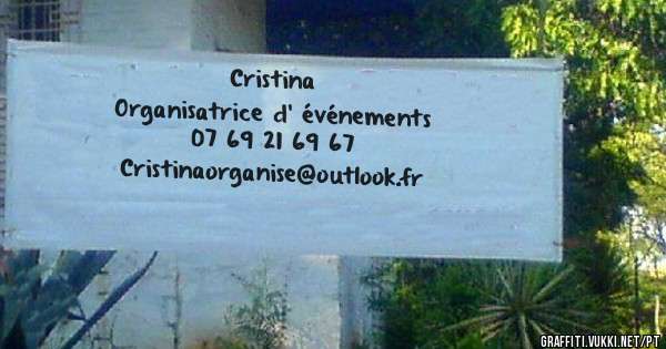 Cristina
Organisatrice d' événements
07 69 21 69 67
Cristinaorganise@outlook.fr