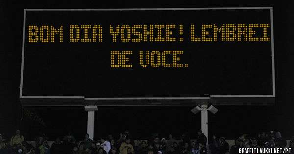 Bom dia Yoshie! Lembrei de voce.