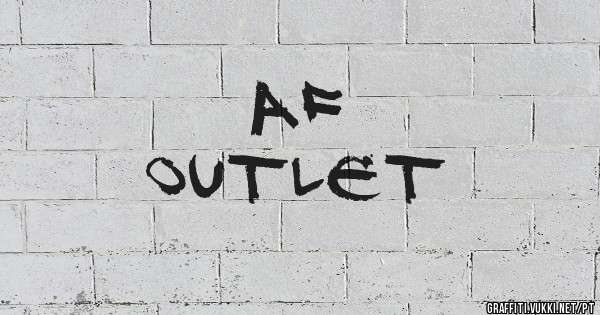 AF
Outlet