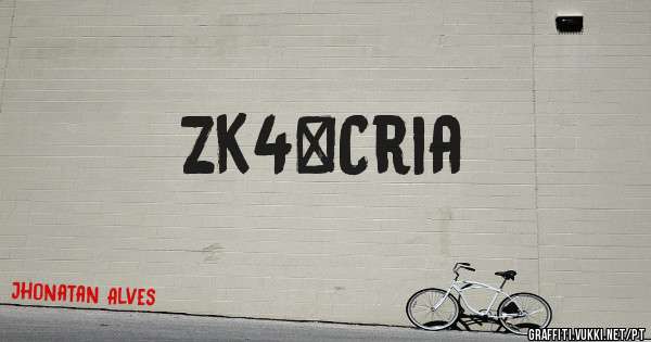 ZK4°Cria