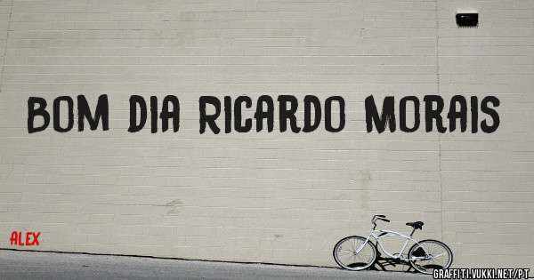 Bom dia Ricardo Morais 