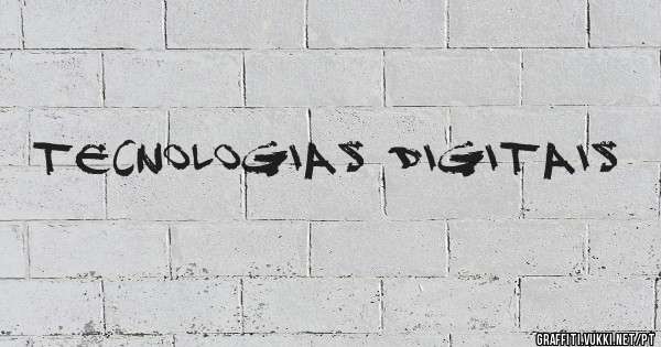 tecnologias digitais
