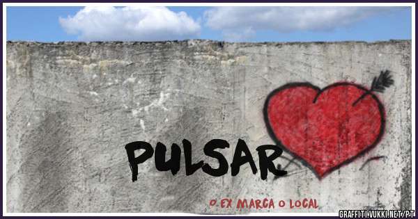                                                                       PULSAR
