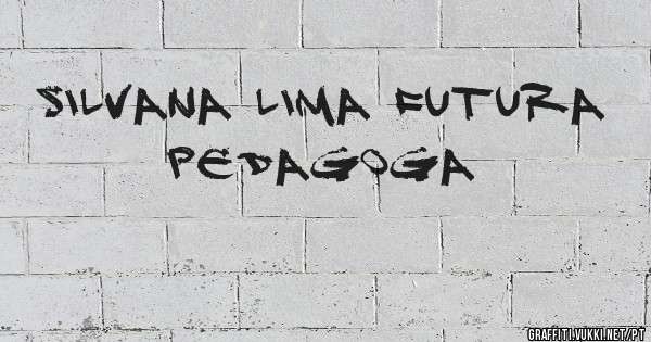 Silvana Lima futura pedagoga 