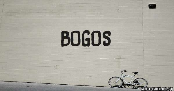 BOGOS