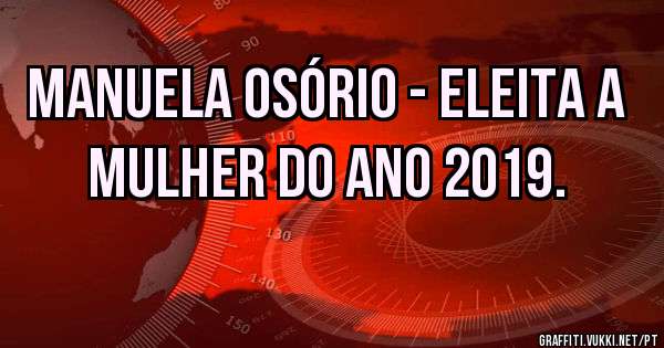Manuela Osório - eleita a mulher do ano 2019.