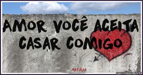 Amor você aceita casar comigo 
