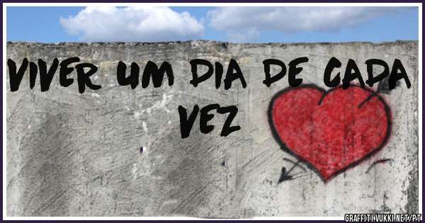 VIVER UM DIA DE CADA VEZ 