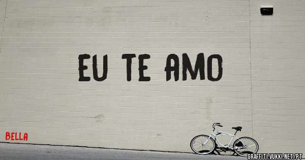 eu te amo