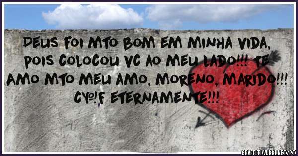 Deus foi mto bom em minha vida, pois colocou vc ao meu lado!!! Te Amo mto meu amo, moreno, marido!!! 
C&F eternamente!!!