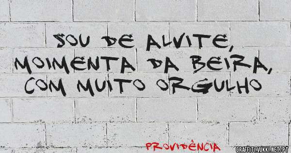 Sou de Alvite, Moimenta da Beira,  com muito orgulho 