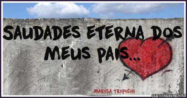 Saudades eterna dos meus pais...