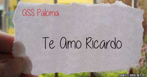 Te Amo Ricardo 
