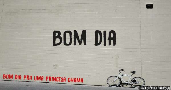 Bom dia