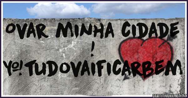 Ovar minha cidade !
#tudovaificarbem
