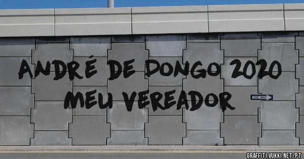 André de Dongo 2020
Meu vereador 