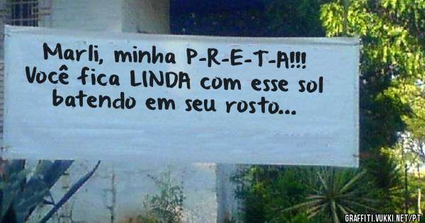 Marli, minha P-R-E-T-A!!! 
Você fica LINDA com esse sol batendo em seu rosto...