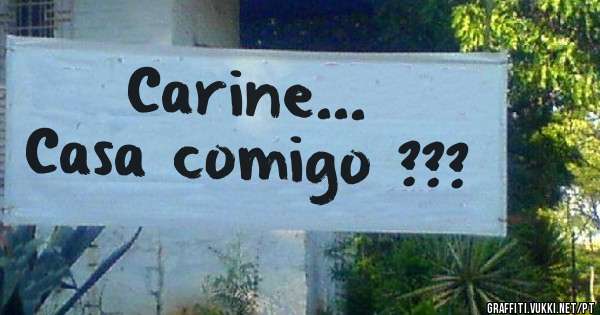 Carine...
Casa comigo ???