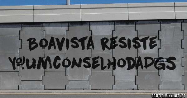 Boavista resiste
#umconselhodaDGS
