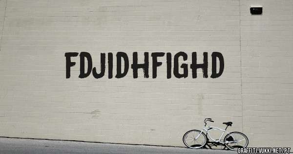 fdjidhfighd