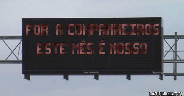 Força companheiros este mês é nosso
