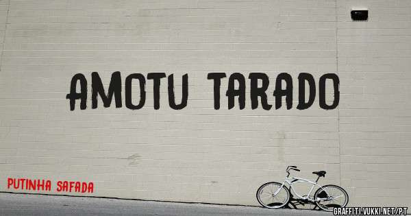 Amotu tarado