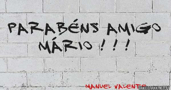 Parabéns amigo Mário ! ! !