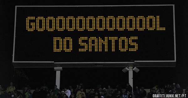 Gooooooooooool
Do santos