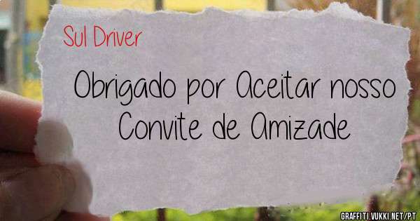 Obrigado por Aceitar nosso Convite de Amizade