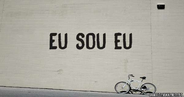 Eu sou eu 